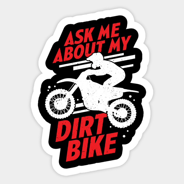 Ask Me About My Dirt Bike Sticker by Dolde08